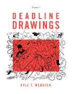Deadline Drawings: Volume 1