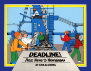 Deadline!: From News to Newspaper