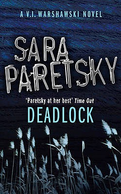 Deadlock: V.I. Warshawski 2 - Paretsky, Sara