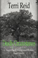 Deadly Circumstances - A Mary O'Reilly Paranormal Mystery (Book 16)