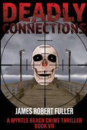 Deadly Connections