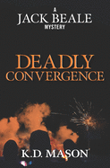 Deadly Convergence