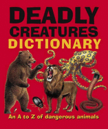 Deadly Creatures Dictionary - Twist, Clint