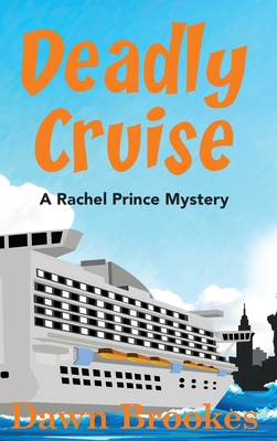 Deadly Cruise - Brookes, Dawn