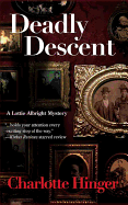 Deadly Descent: A Lottie Albright Mystery