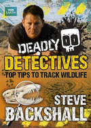 Deadly Detectives: Top Tips to Track Wildlife