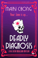 Deadly Diagnosis