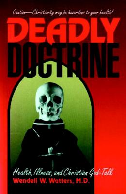 Deadly Doctrine - McCrone, Walter C