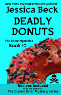 Deadly Donuts: Book 10 in the Donut Mysteries