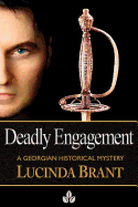 Deadly Engagement: A Georgian Historical Mystery - Brant, Lucinda