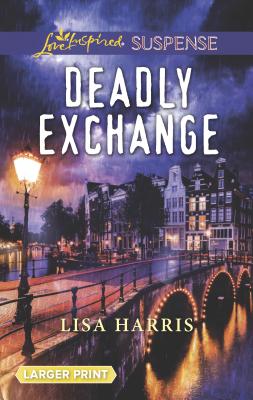 Deadly Exchange - Harris, Lisa