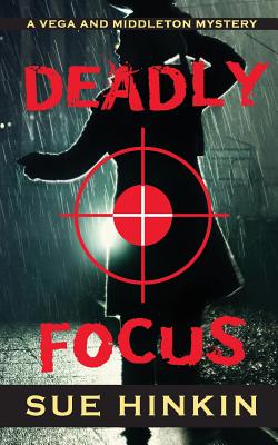 Deadly Focus - Hinkin, Sue