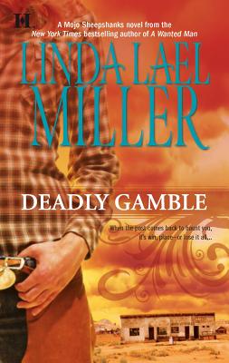 Deadly Gamble - Miller, Linda Lael