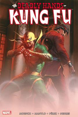 Deadly Hands of Kung Fu Omnibus, Volume 1 - Moench, Doug (Text by), and Mantlo, Bill (Text by), and Englehart, Steve (Text by)