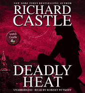 Deadly Heat - Castle, Richard, and Petkoff, Robert (Read by)