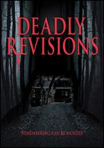 Deadly Revisions - Gregory Blair
