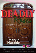 Deadly Roses: The Twenty Year Curse