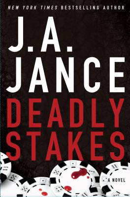 Deadly Stakes - Jance, J A