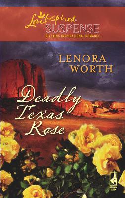 Deadly Texas Rose - Worth, Lenora