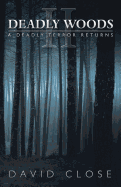 Deadly Woods II: A Deadly Terror Returns