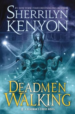 Deadmen Walking: A Deadman's Cross Novel - Kenyon, Sherrilyn