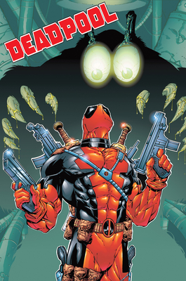 Deadpool by Joe Kelly: The Complete Collection Vol. 2 - Kelly, Joe, and Felder, James, and Labat, Yancey (Illustrator)