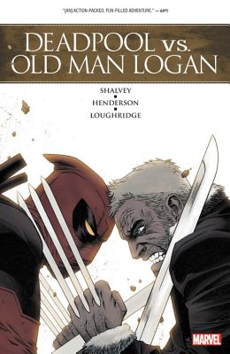 Deadpool Vs. Old Man Logan - Shalvey, Declan