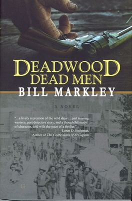 Deadwood Dead Men - Markley, Bill