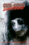 Deadworld: Slaughterhouse