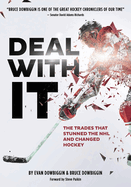 Deal With It: The Trades That Shook Hockey & How They Changed The Game