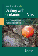 Dealing with Contaminated Sites: From Theory Towards Practical Application