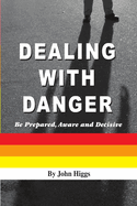 Dealing With Danger