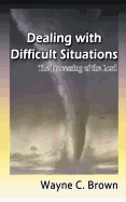 Dealing with Difficult Situations: The Processing of the Lord