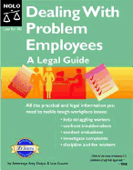 Dealing with Problem Employees: A Legal Guide (Book with CD-ROM)
