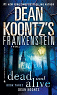 Dean Koontz's Frankenstein 3. Dead and Alive