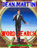 Dean Martin Word Search: 133 Extra Large Print Entertaining Themed Puzzles