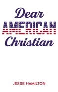 Dear American Christian