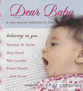 Dear Baby a Very Special Welcome to Life!: Believing in You