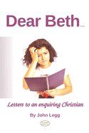 Dear Beth: Letters to an Enquiring Christian