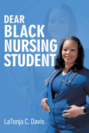 Dear Black Nursing Student