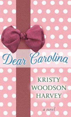 Dear Carolina - Harvey, Kristy Woodson