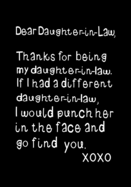 Dear Daughter-In-Law, Thanks for Being My Daughter-In-Law: Funny Birthday Present, Gag Gift for Her Journal, Beautifully Lined Pages Notebook