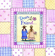 Dear Friend: A Treasury of Friendship - Ariel Books