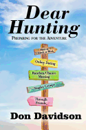 Dear Hunting: Preparing for the Adventure