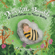 Dear Little Bumble: A Love Letter to Your Baby