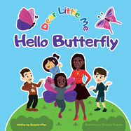 Dear Little Me; Hello Butterfly