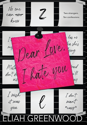 Dear Love, I Hate You Hardback - Greenwood, Eliah