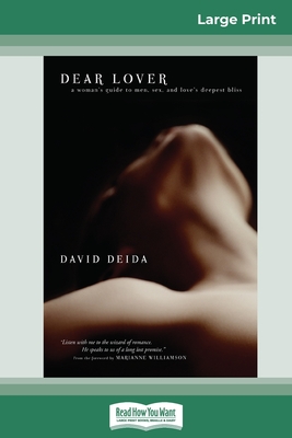 Dear Lover (16pt Large Print Edition) - Deida, David