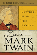 Dear Mark Twain, 4: Letters from His Readers