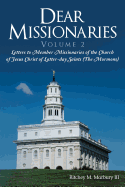 Dear Missionaries Volume 2: Letters to Member Missionaries of the Church of Jesus Christ of Latter-day Saints (The Mormons)